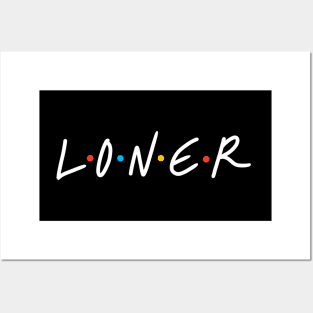 Loner Posters and Art